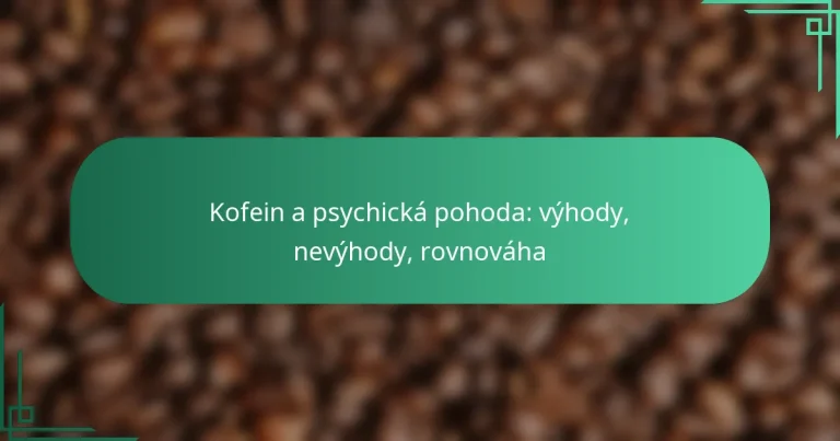 featured-image-kofein-a-psychicka-pohoda-vyhody-nevyhody-rovnovaha