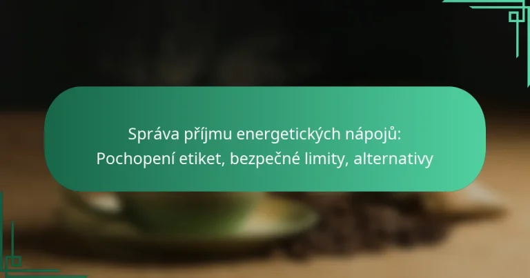 featured-image-sprava-prijmu-energetickych-napoju-pochopeni-etiket-bezpecne-limity-alternativy